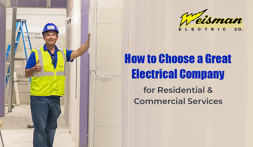 how to choose a great electrical company