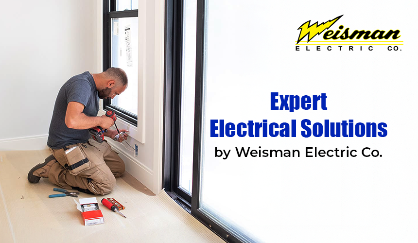 Weisman Electric Co., residential electrician providing home electrical services.